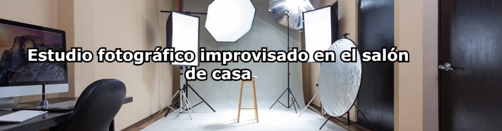 Estudio fotografico improvisado en el salon de casa Ecommaster, Escuela Ecommerce