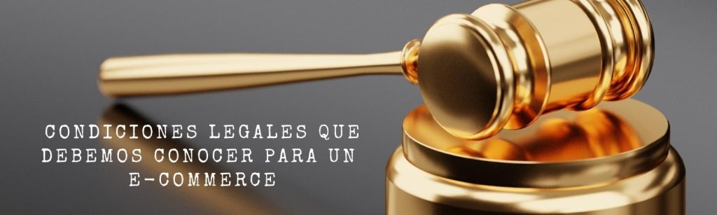 condiciones legales en un ecommerce Ecommaster, Escuela Ecommerce