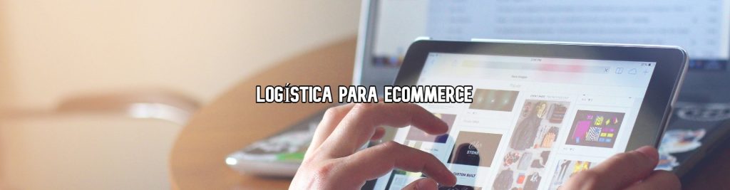 logistica para ecommerce Ecommaster, Escuela Ecommerce