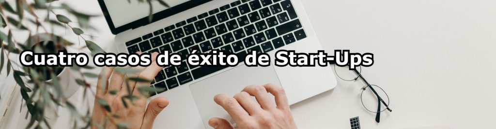 Cuatro casos de exito de Start Ups Ecommaster, Escuela Ecommerce