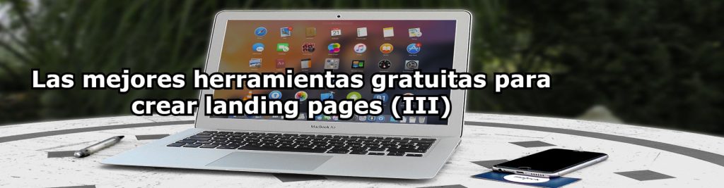 Las mejores herramientas gratuitas para crear landing pages III Ecommaster, Escuela Ecommerce