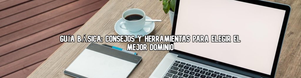 guia basica consejos herramientas para elegir mejor dominio ecommaster Ecommaster, Escuela Ecommerce