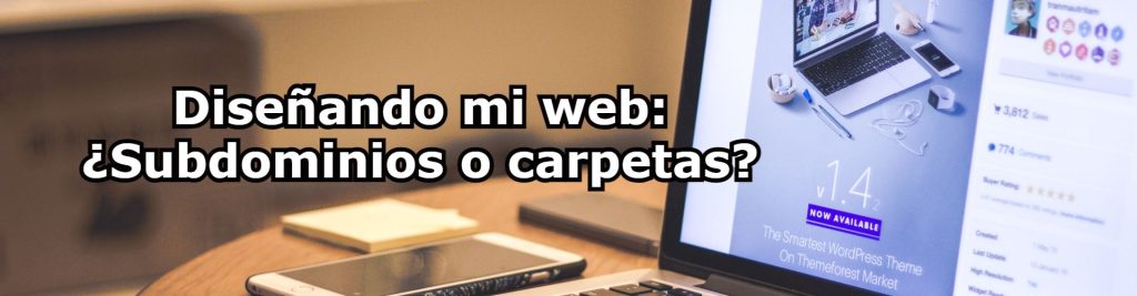 Disenando mi web Subdominios o carpetas Ecommaster, Escuela Ecommerce