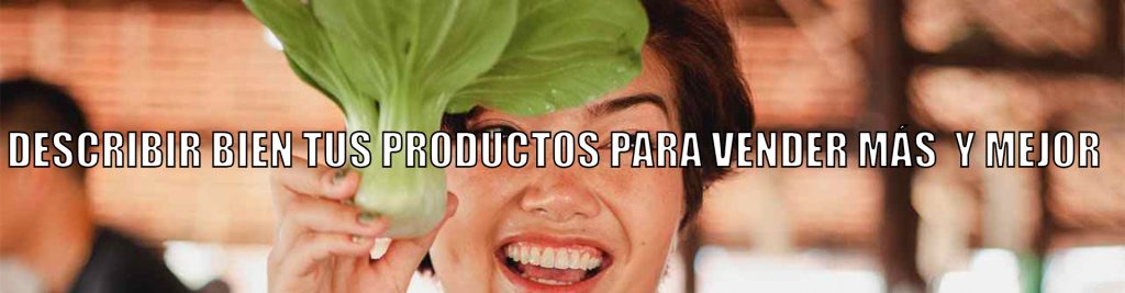 describir bien productos Ecommaster, Escuela Ecommerce