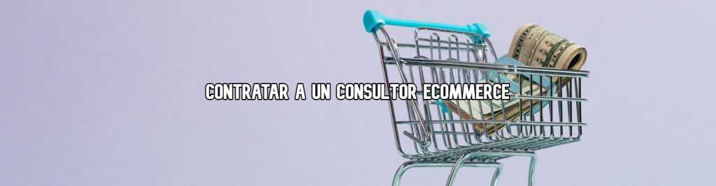 contratar consultor ecommerce ecommaster Ecommaster, Escuela Ecommerce