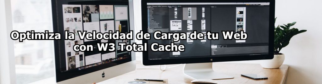 Optimiza la Velocidad de Carga de tu Web con W3 Total Cache Ecommaster, Escuela Ecommerce