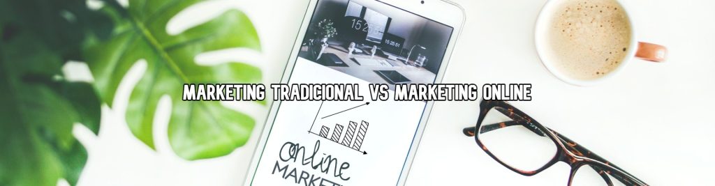 marketing-tradicional-vs-marketing-online-ecommaster