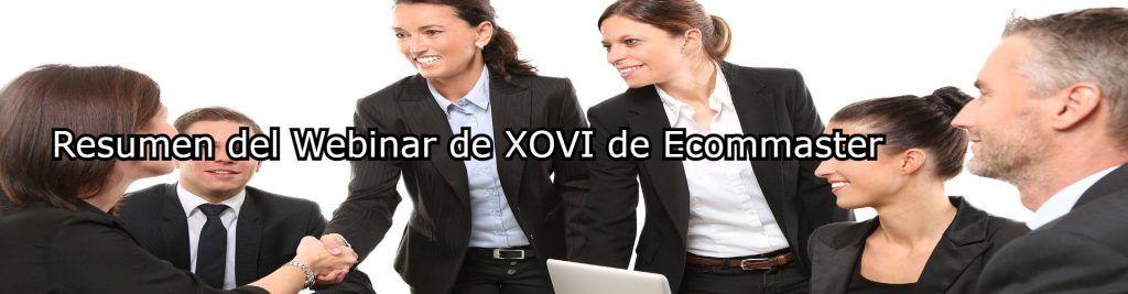 Resumen del Webinar de XOVI de Ecommaster Ecommaster, Escuela Ecommerce