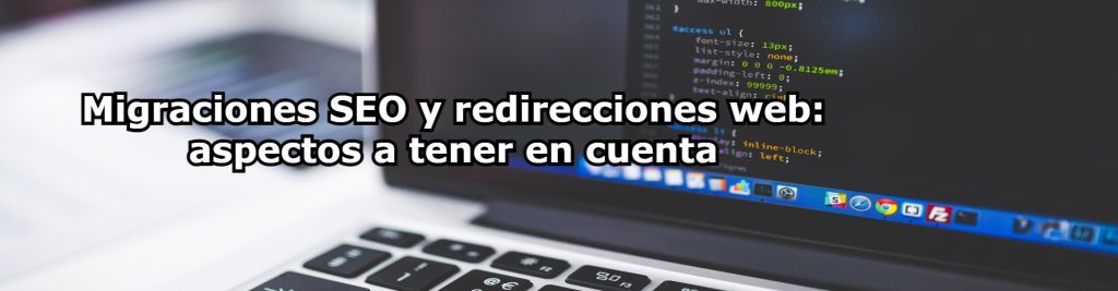 Migraciones SEO y redirecciones web aspectos a tener en cuenta Ecommaster, Escuela Ecommerce