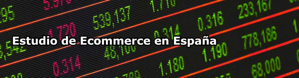 Estudio de Ecommerce en Espana Ecommaster, Escuela Ecommerce