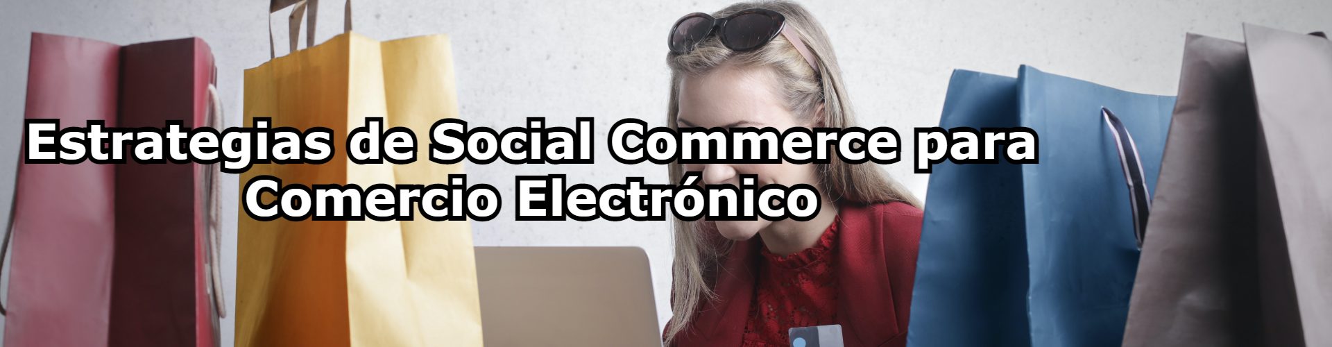 Estrategias De Social Commerce Para Comercio Electrónico | Blog ...