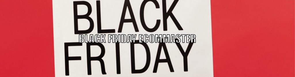 black friday 2 Ecommaster, Escuela Ecommerce