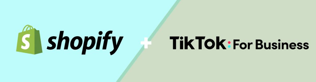 Shopify y Tiktok for Business