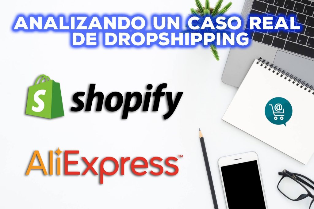 Caso de dropshipping en shopify