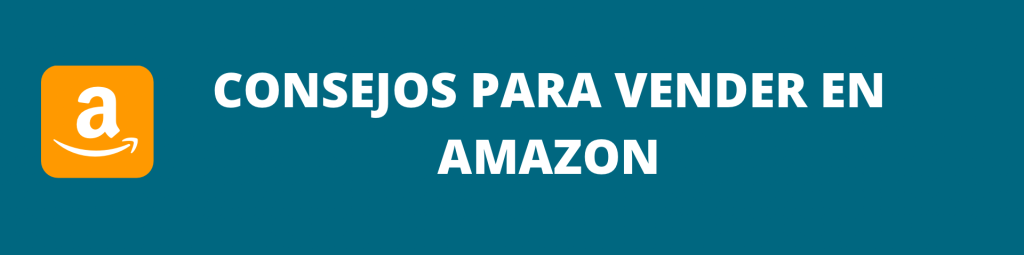 Consejos para vender en Amazon