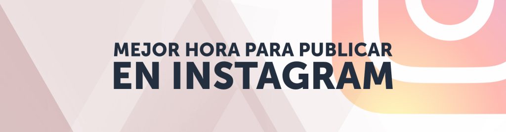 mejor hora para publicar en instagram