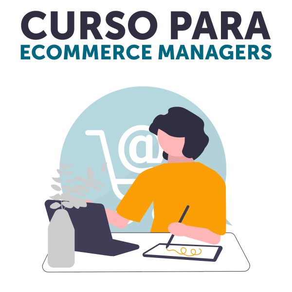 Curso para Ecommerce Managers - Woo