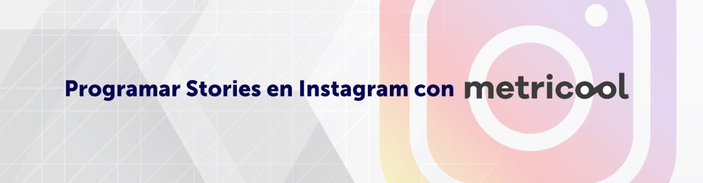 programar stories en instagram