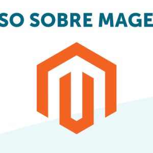 Curso Magento bonificable fundae